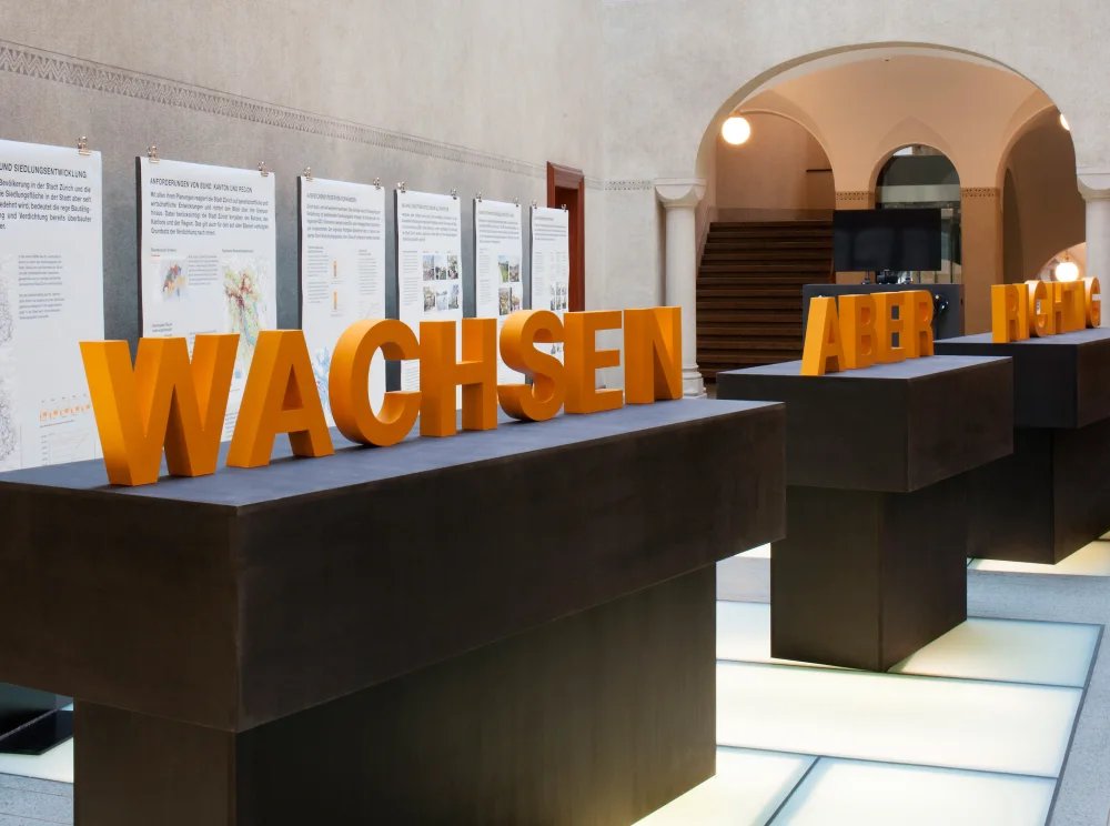 «Wachsen, aber richtig.» Ausstellung zur Überarbeitung des regionalen Richtplans und zur Teilrevision der Bau- und Zonenordnung der Stadt Zürich (BZO)
